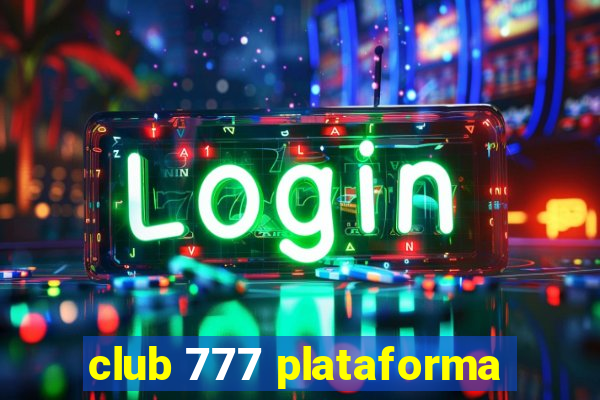 club 777 plataforma